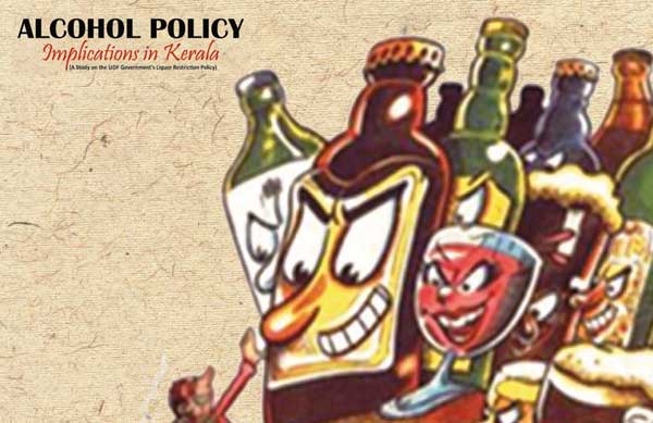 Alcohol Policy Implications in Kerala – A Study 
